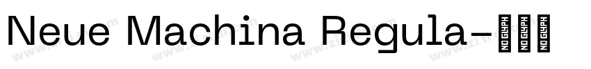 Neue Machina Regula字体转换 Neue Machina Regula字体转换